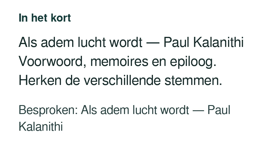 Als adem lucht wordt — Paul Kalanithi Voorwoord, memoires en epiloog. Herken de verschillende stemmen. Besproken: Als adem lucht wordt — Paul Kalanithi.