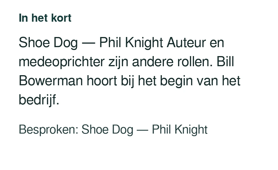 Shoe Dog — Phil Knight Auteur en medeoprichter zijn andere rollen. Bill Bowerman hoort bij het begin van het bedrijf. Besproken: Shoe Dog — Phil Knight.