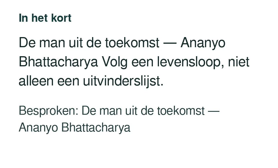 De man uit de toekomst — Ananyo Bhattacharya Volg een levensloop, niet alleen een uitvinderslijst. Besproken: De man uit de toekomst — Ananyo Bhattacharya.
