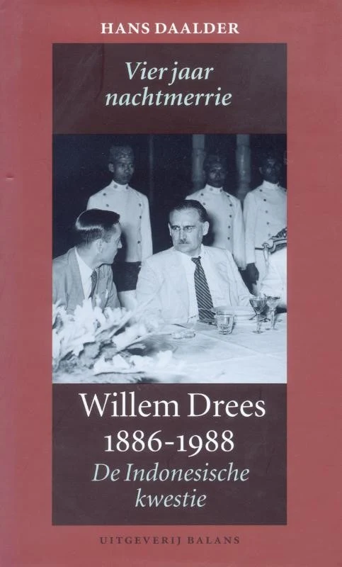 Omslag van Willem Drees 1886-1988: Vier jaar nachtmerrie
