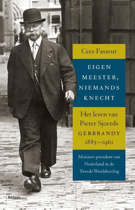 Eigen meester, niemands knecht — Hardcover